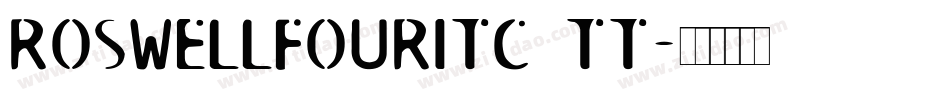RoswellFourITC TT字体转换
